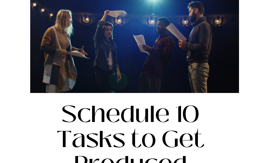 Schedule 10 Tasks to Get Produced