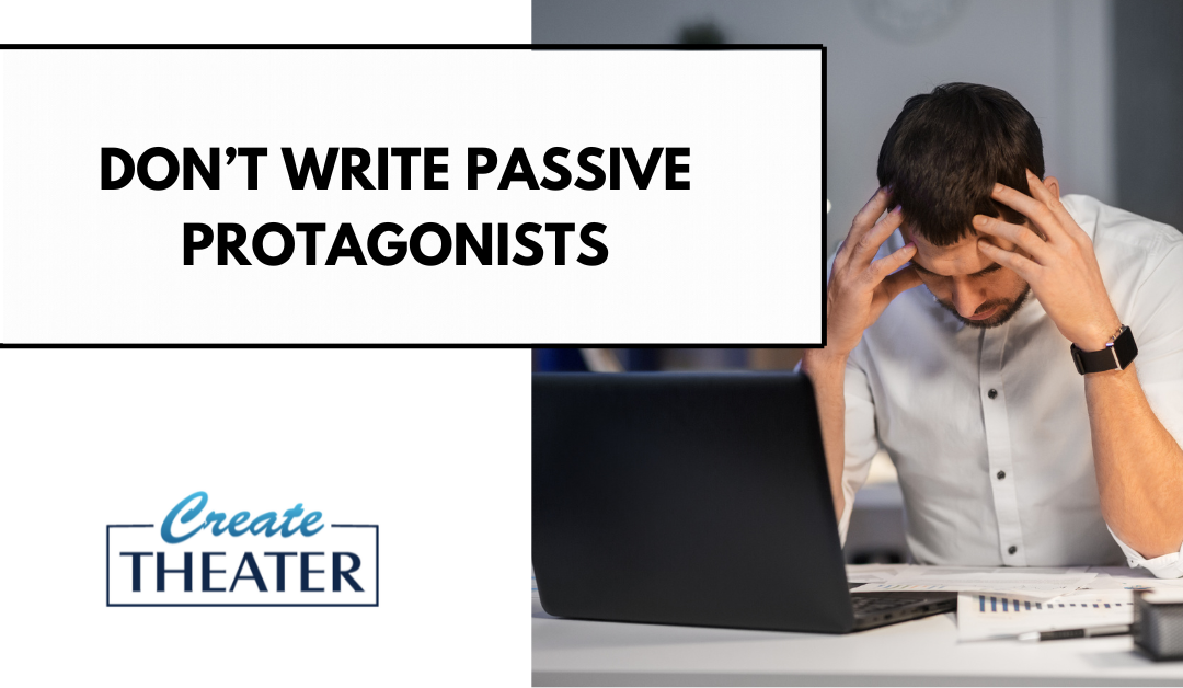 Don’t Write Passive Protagonists