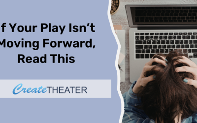 If Your Play Isn’t Moving Forward, Read This