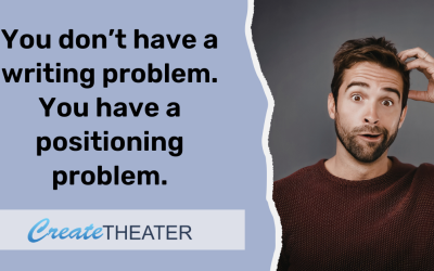 You Don’t Have a Writing Problem. You Have a Positioning Problem.