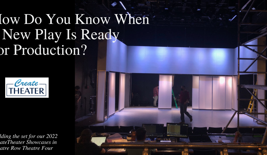 How Do You Know When a New Play Is Ready for Production?