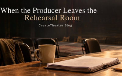 When the Producer Leaves the Rehearsal Room
